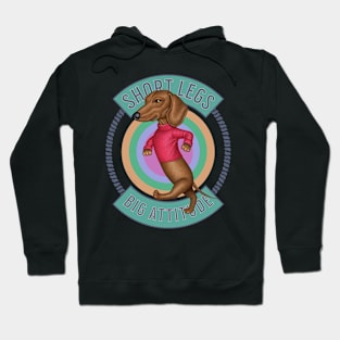 Short Legs Big Attitude Hoodie